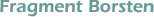 Fragment Borsten